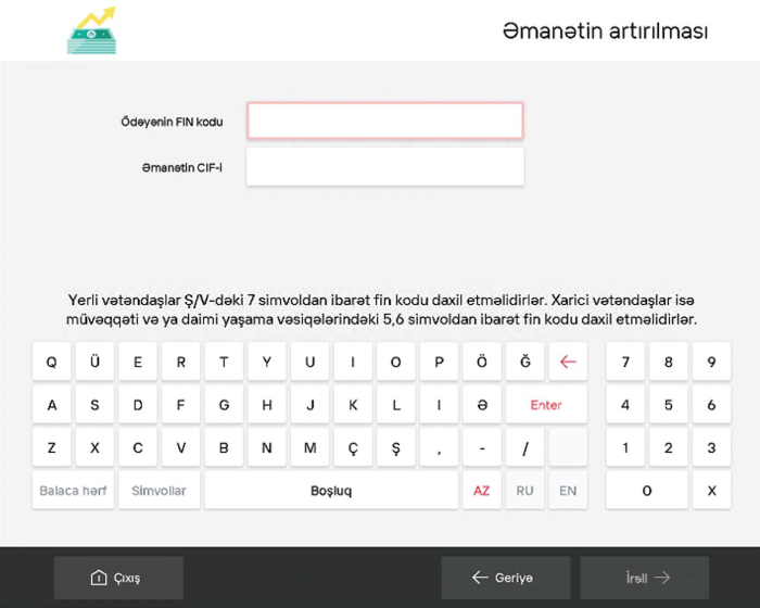 Ödəyənin FİN kodu və əmanətin CİF-i daxil edilir