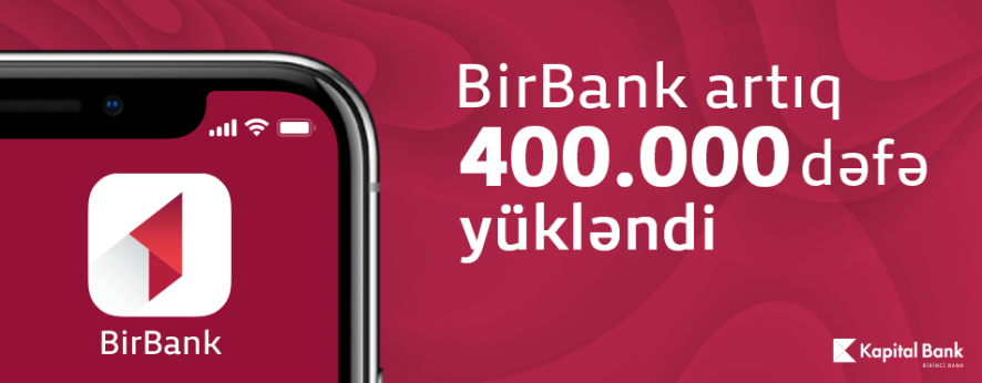 BirBank istifadəçilərinin sayı 400 000-i keçdi