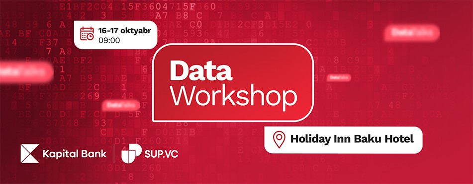 Join Kapital Bank’s Data Workshop: Registration Now Open!