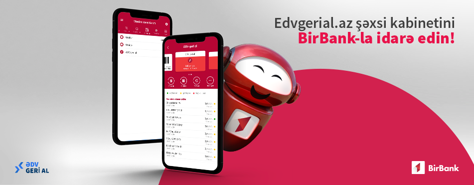 Manage your personal cabinet of the portal www.edvgerial.az via the BirBank mobile app!