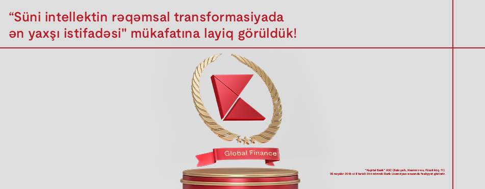 “Global Finance” Kapital Bank-ı “Süni intellektin rəqəmsal transformasiyada ən yaxşı istifadəsi” mükafatına layiq görüb