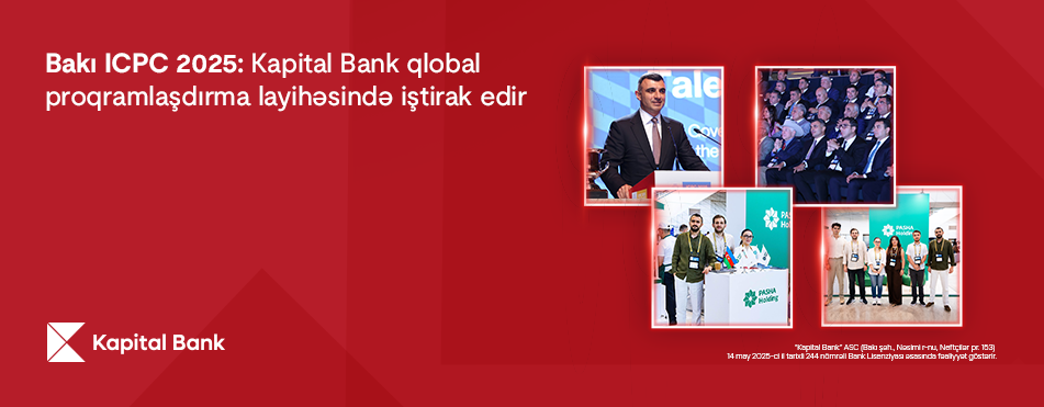 Baku ICPC 2025: Kapital Bank takes part in a global programming project