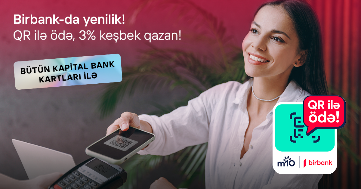 Birbank-ın yeni QR-kodla ödəniş üsulu 3 % keşbek qazandırır