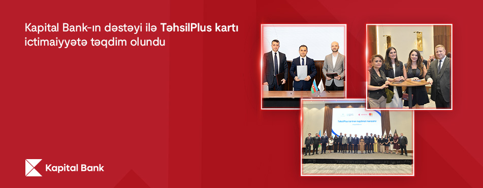 With the support of Kapital Bank, the multifunctional TəhsilPlus card for education workers was presented to the public