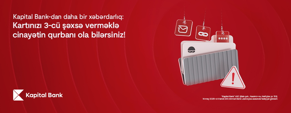 Kartınızı heç kimə verməyin: pulunuzu itirə, cinayətin qurbanı ola bilərsiniz