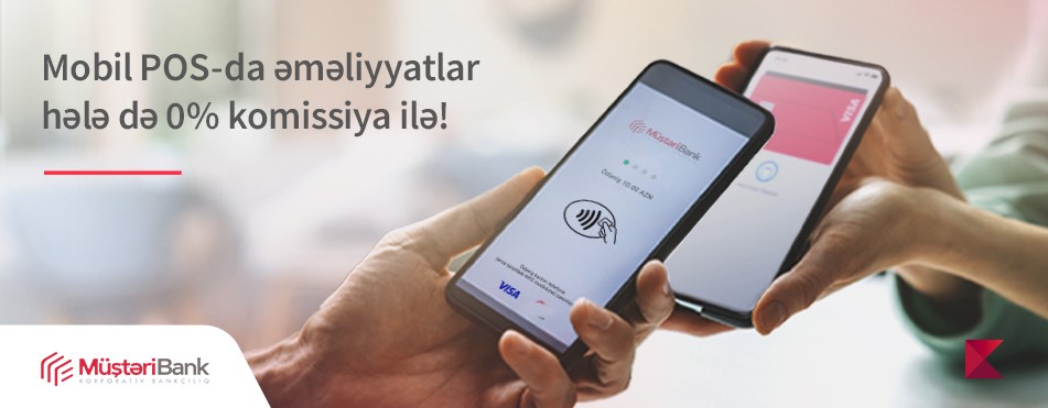 Ayın sonuna qədər Mobil POS-a qoşulanlar üçün əməliyyatlar hələ də komissiyasızdır