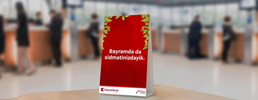 Kapital Bank bayram günləri fəaliyyət göstərəcək