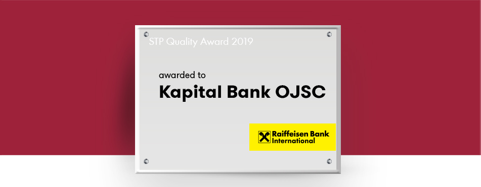 Kapital Bank receives “STP Quality Award 2019” from Raiffeisen Bank International