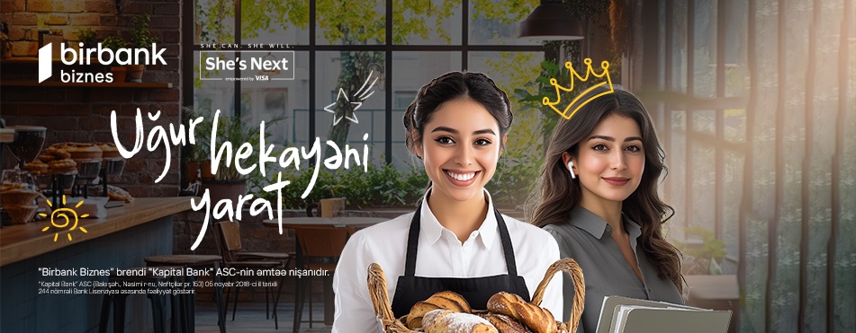 Another opportunity from Birbank Biznes for women entrepreneurs: Join She’s Next initiative and get a chance to win 15,000 AZN